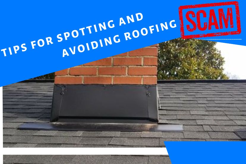 Tips for Spotting and Avoiding Roofing Scams