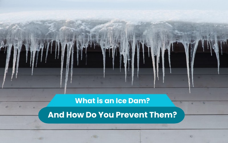 What is an ice dam? and how do you prevent them?